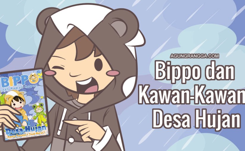 Bippo dan Kawan-Kawan: Desa&nbsp;Hujan