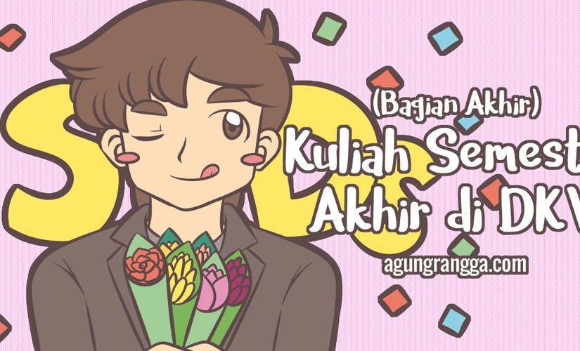 Kuliah Semester Akhir di DKV (Bagian&nbsp;Akhir)
