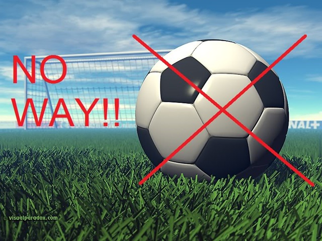 Sepak Bola? Ugh, No&nbsp;Way!