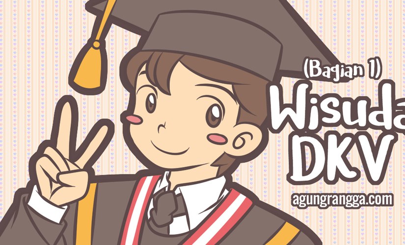 Wisuda DKV (Bagian&nbsp;1)