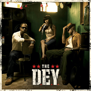 The D.E.Y – Give You The World