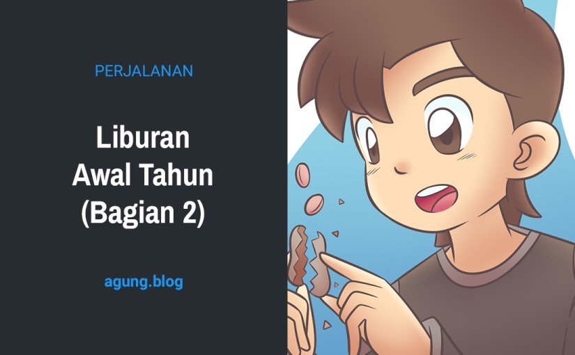 Liburan Awal Tahun (Bagian&nbsp;2)