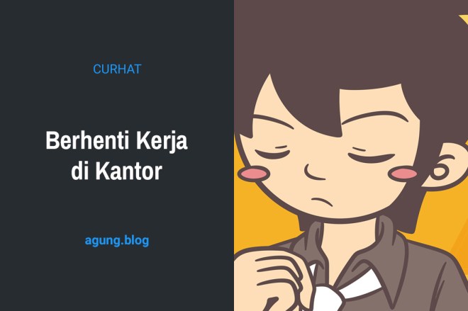 Berhenti Kerja di Kantor