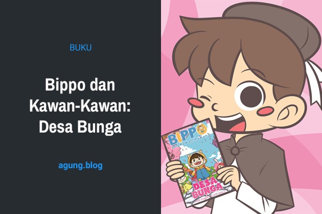 Bippo dan Kawan-Kawan: Desa Bunga
